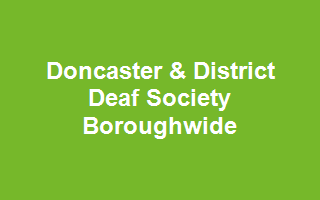 Doncaster & District Deaf Society Boroughwide